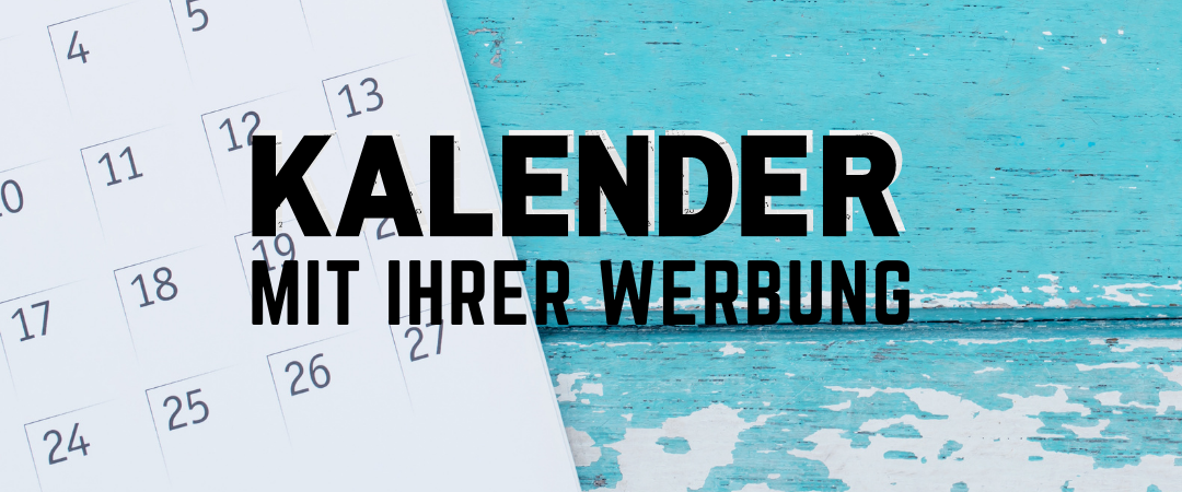 Kalender mit Ihrer Werbung